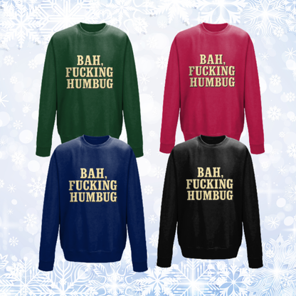 Bah, Fucking Humbug Unisex Sweatshirt, Rude Christmas Jumper, Anti‑Christmas Crewneck, Scrooge Jumper