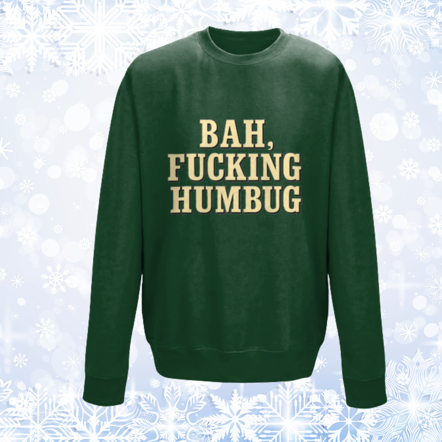Bah, Fucking Humbug Unisex Sweatshirt, Rude Christmas Jumper, Anti‑Christmas Crewneck, Scrooge Jumper