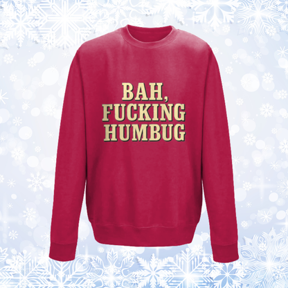 Bah, Fucking Humbug Unisex Sweatshirt, Rude Christmas Jumper, Anti‑Christmas Crewneck, Scrooge Jumper
