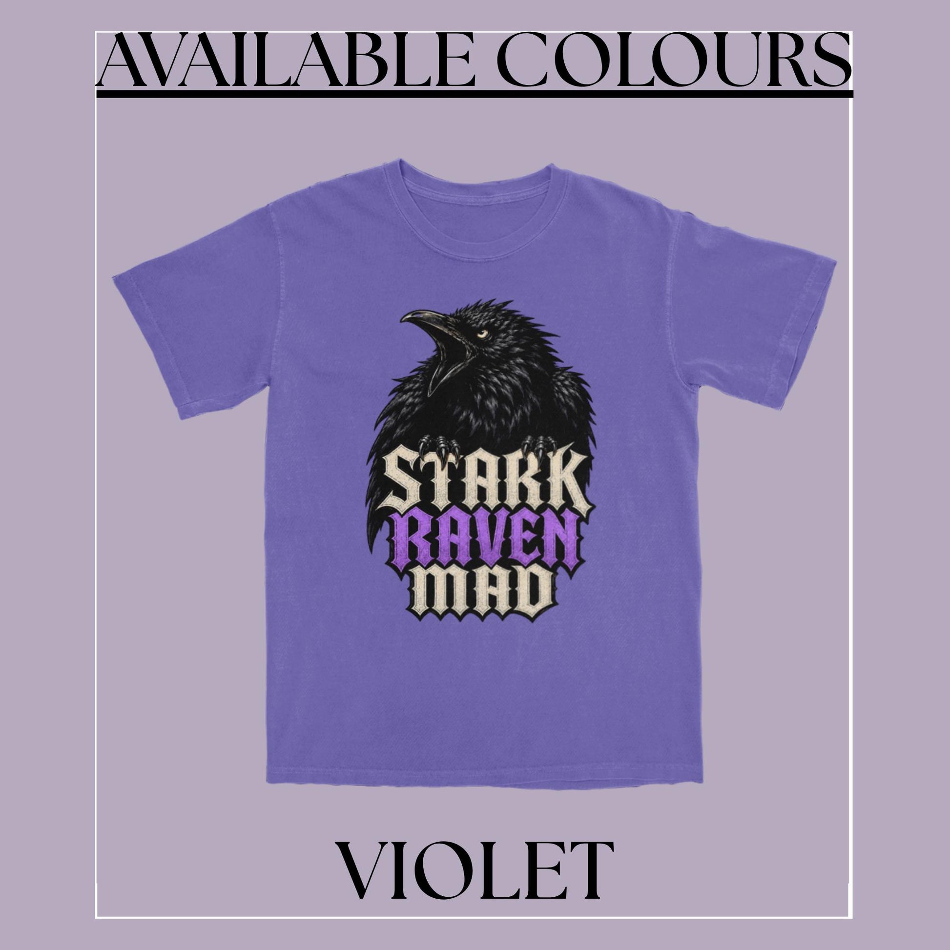 A purple short-sleeve t-shirt with a graphic of a black raven and the text 'STARK RAVEN MAD' in stylized cream and purple lettering, shown on a lavender background with 'AVAILABLE COLOURS' at the top and 'VIOLET' at the bottom.