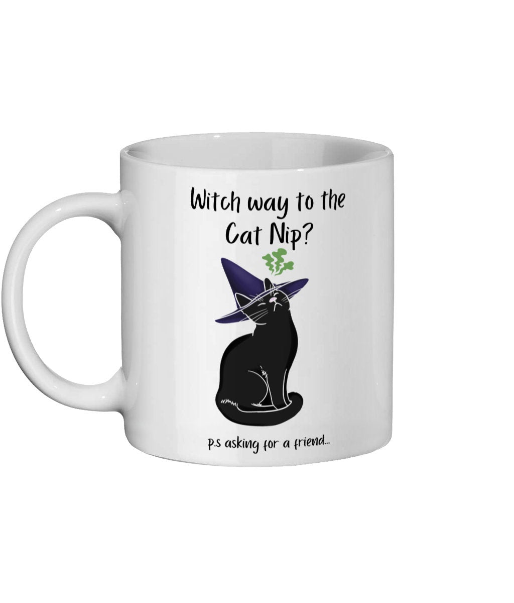 Witch Mug, Funny Witch Gift, Cat Mug, Cat Nip Gift, Witchy Gifts, Witch Way To The Cat Nip? Witch Familiar, Cat Lover Gift, Cat Owner Gifts
