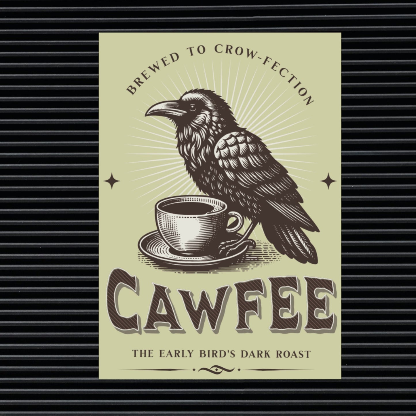 Funny Crow Coffee Poster: Witchy Kitchen Art