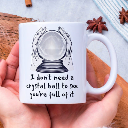 Fortune teller-themed swear mug with a polite twist, great for office humour and sarcasm.