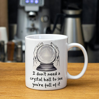 Funny office mug with a fortune teller theme and a humorous take on being full of it