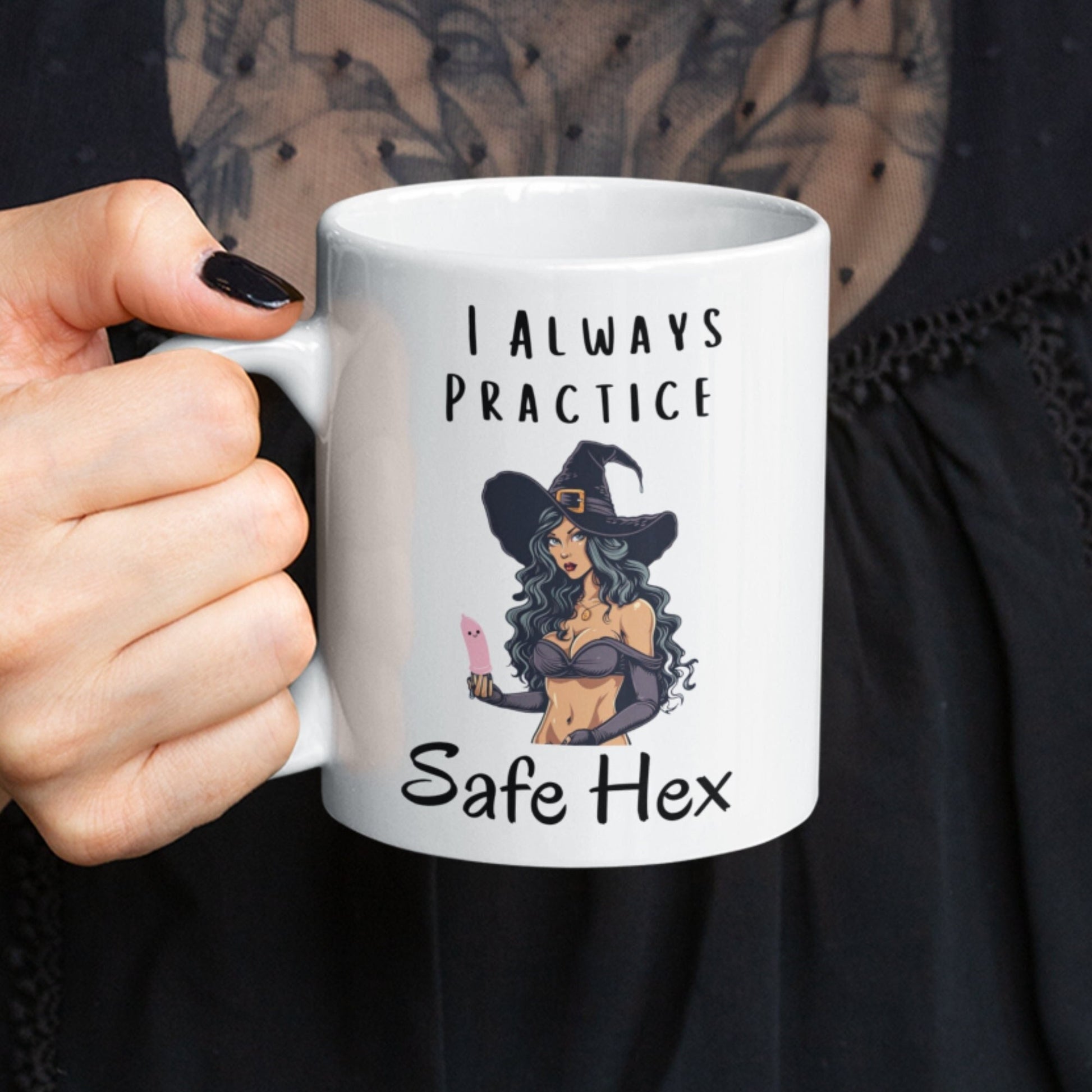 Funny witchy gift. 11oz ceramic white mug with a sexy image of a witch, the witch is holding a condom and the text says I always practice safe HEX.