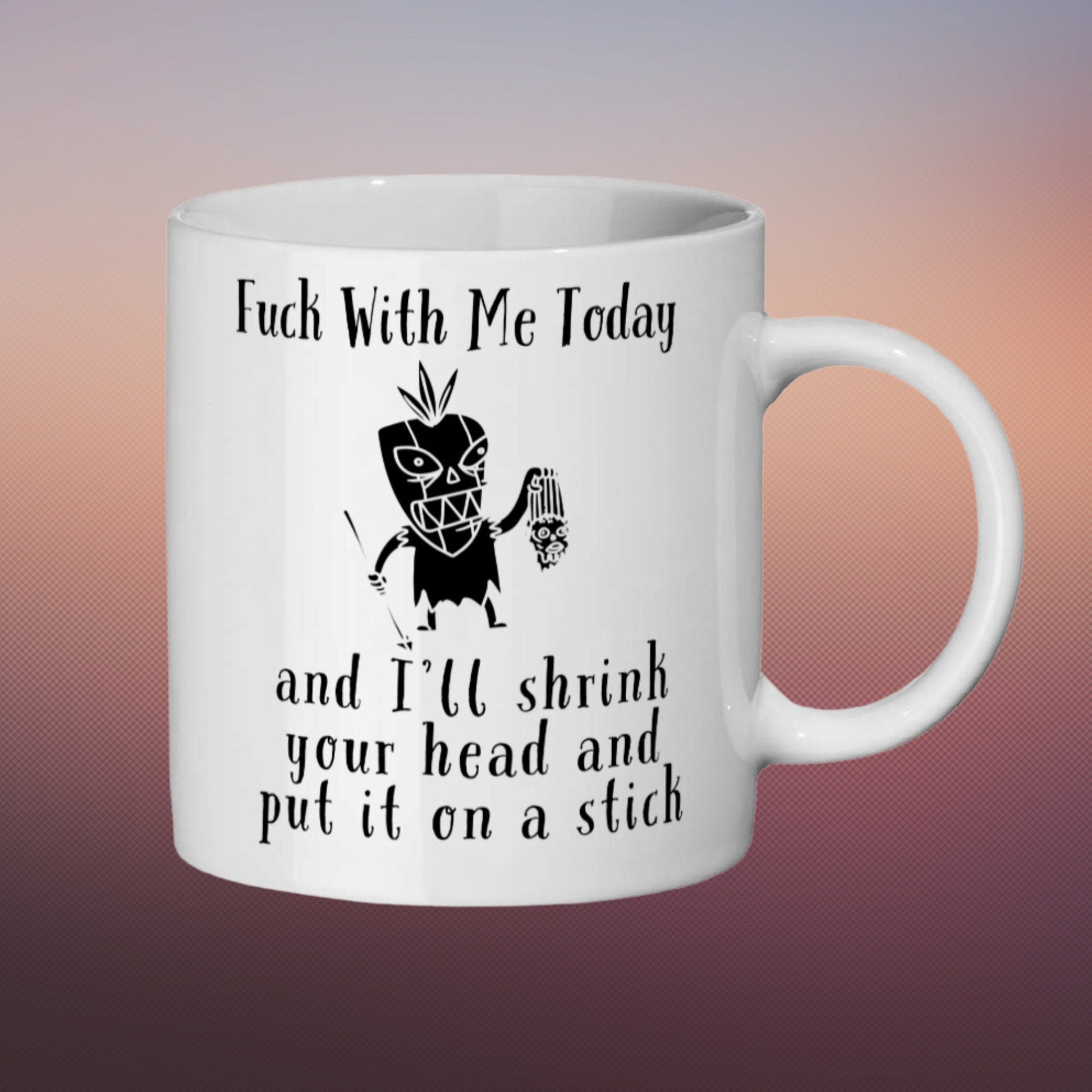 Voodoo Mug, Funny Office Mug, Fuck With Me Today and I'll Shrink Your Head and Put it on a Stick, Gothic Mug, Dark Academia, Witchcraft Mug