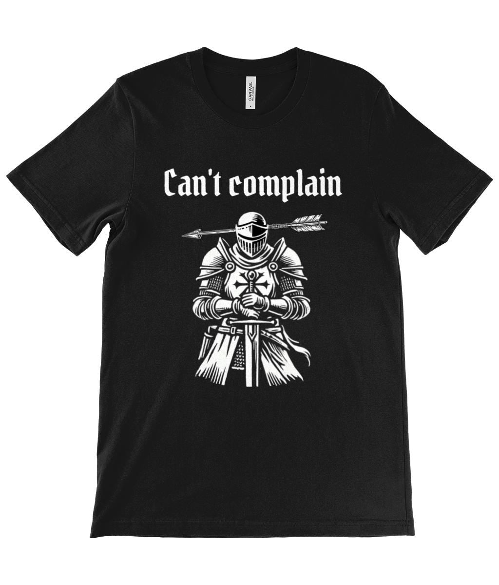 Can't Complain T-Shirt: Medieval Knight Woodcut, Dark Humor