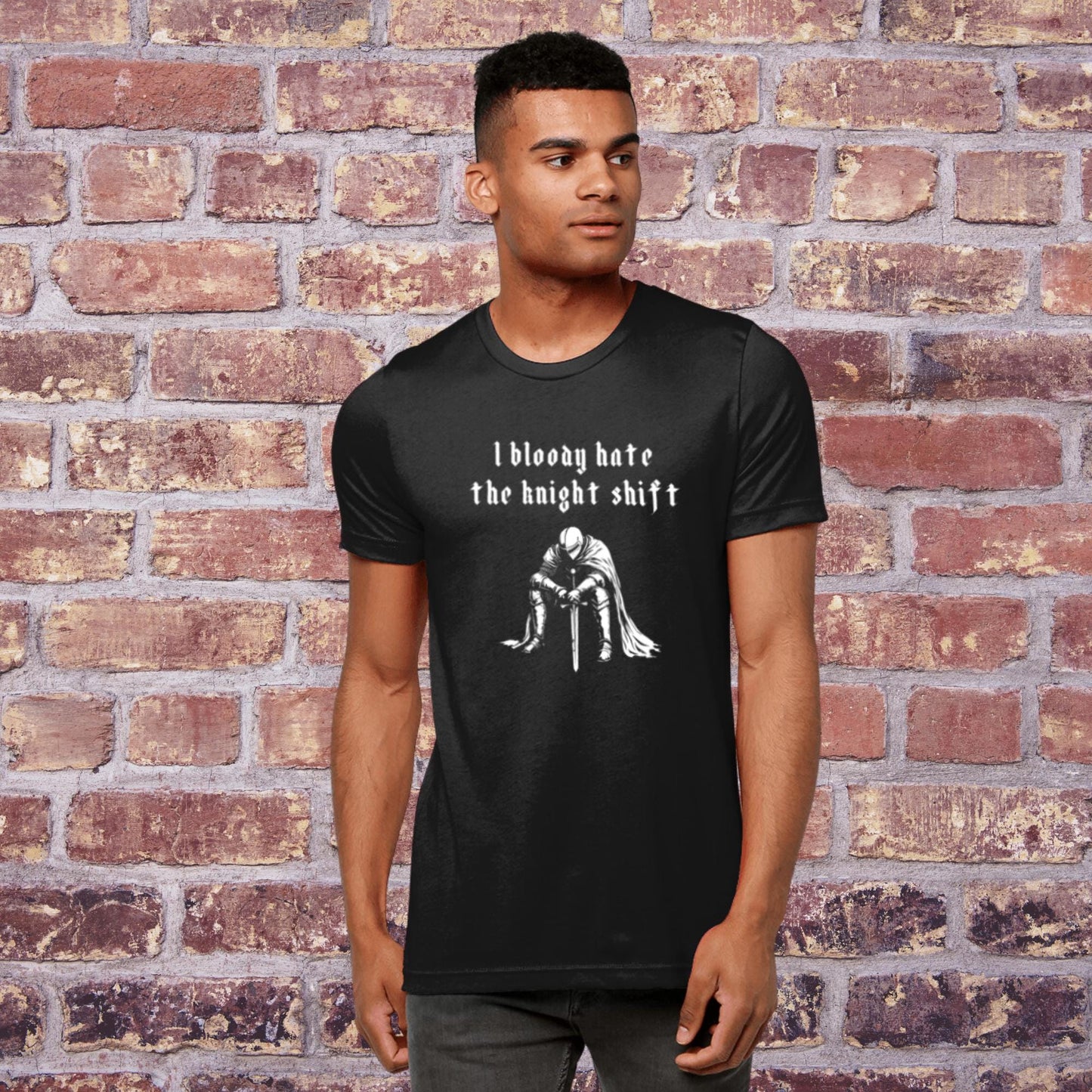 Funny Night Shift Worker T-Shirt Knight Shift, Gothic Tee, Medieval Knight T-shirt, I Bloody Hate The Knight Shift, Woodcut Unisex T-Shirt