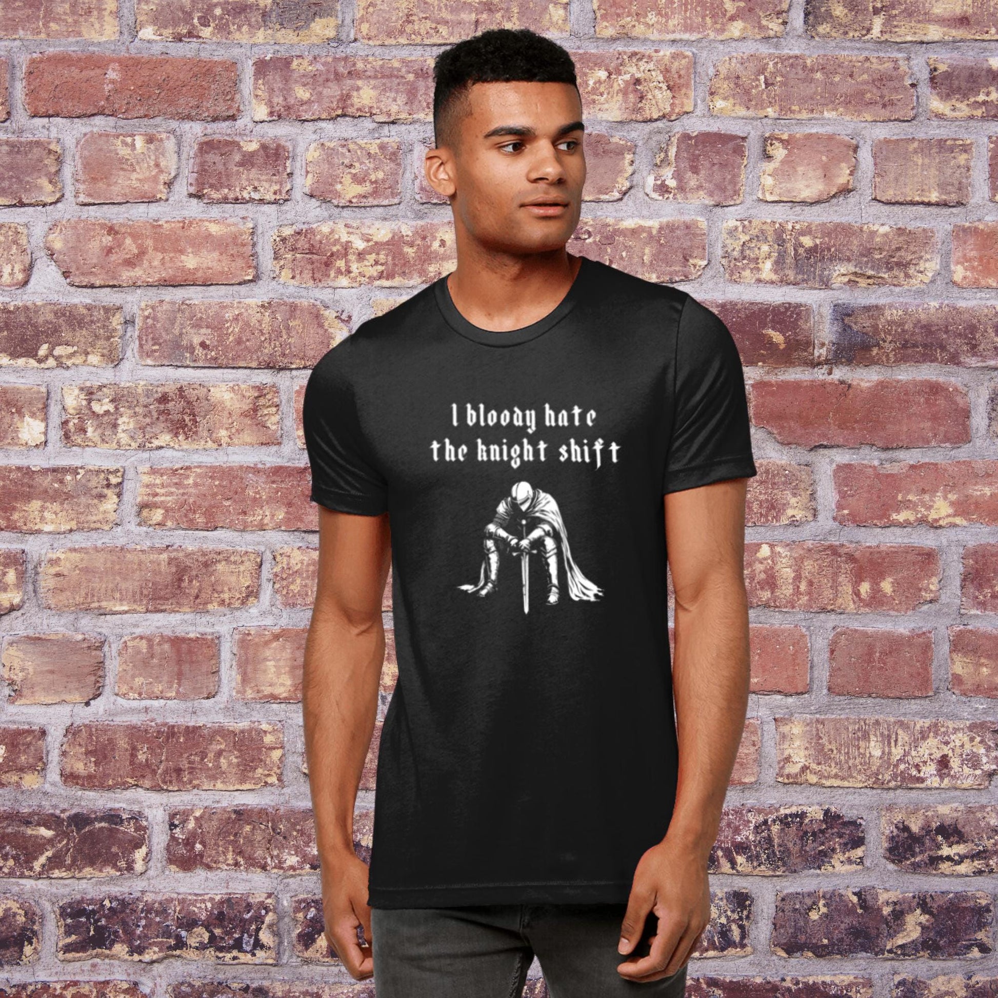 Funny Night Shift Worker T-Shirt Knight Shift, Gothic Tee, Medieval Knight T-shirt, I Bloody Hate The Knight Shift, Woodcut Unisex T-Shirt