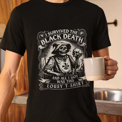 Funny Plague T-Shirt, I Survived The Black Death, All I Got Was This Lousy T-Shirt, Middle Ages Shirt Dark Humour Grunge Tee Gothic Clothing