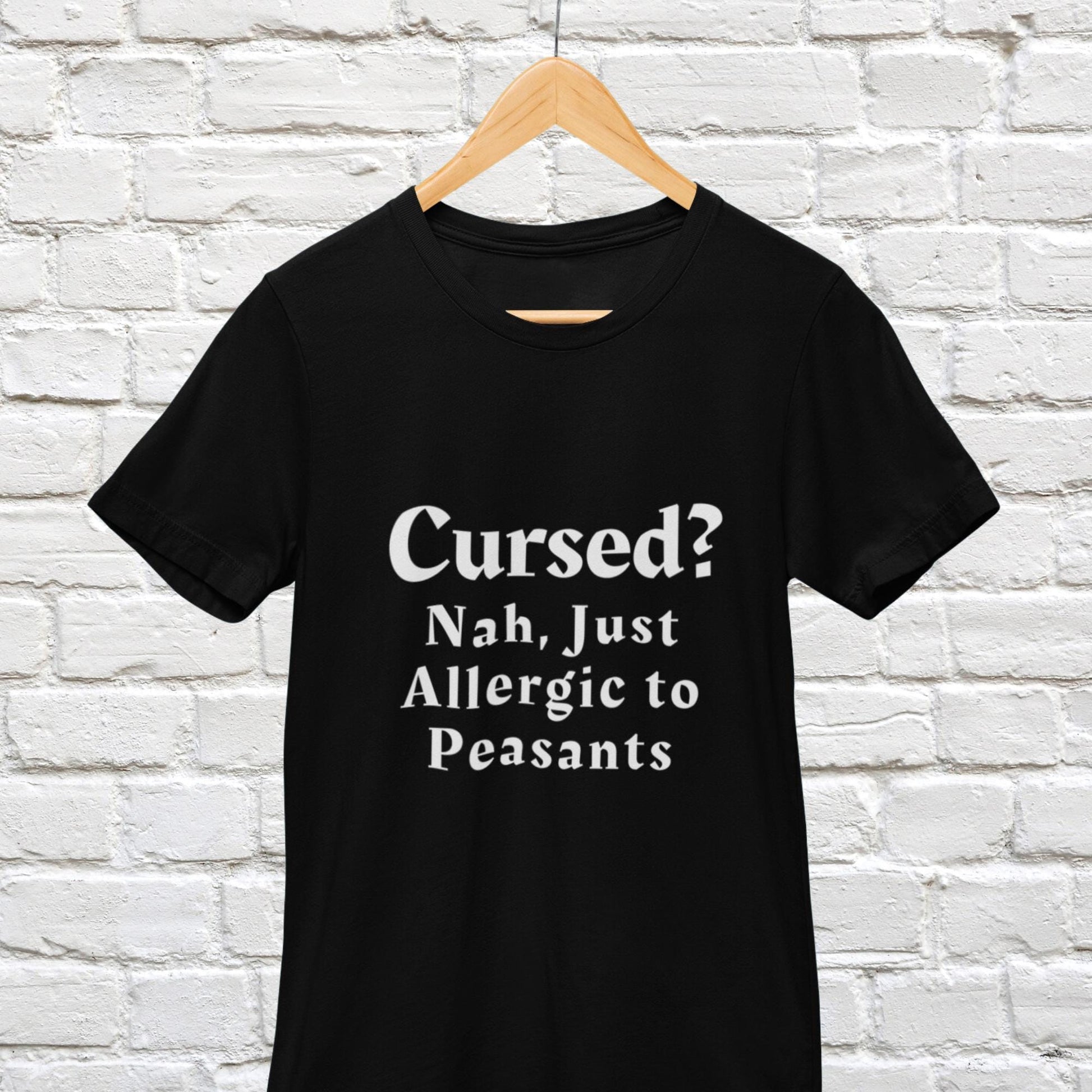 Medieval Humour T-Shirt: Allergic to Peasants, Sarcastic Gothic Tee