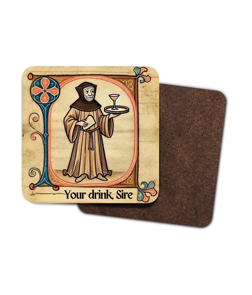 Illustrated coasters with a medieval monk and the playful phrase &#39;Your drink Sire