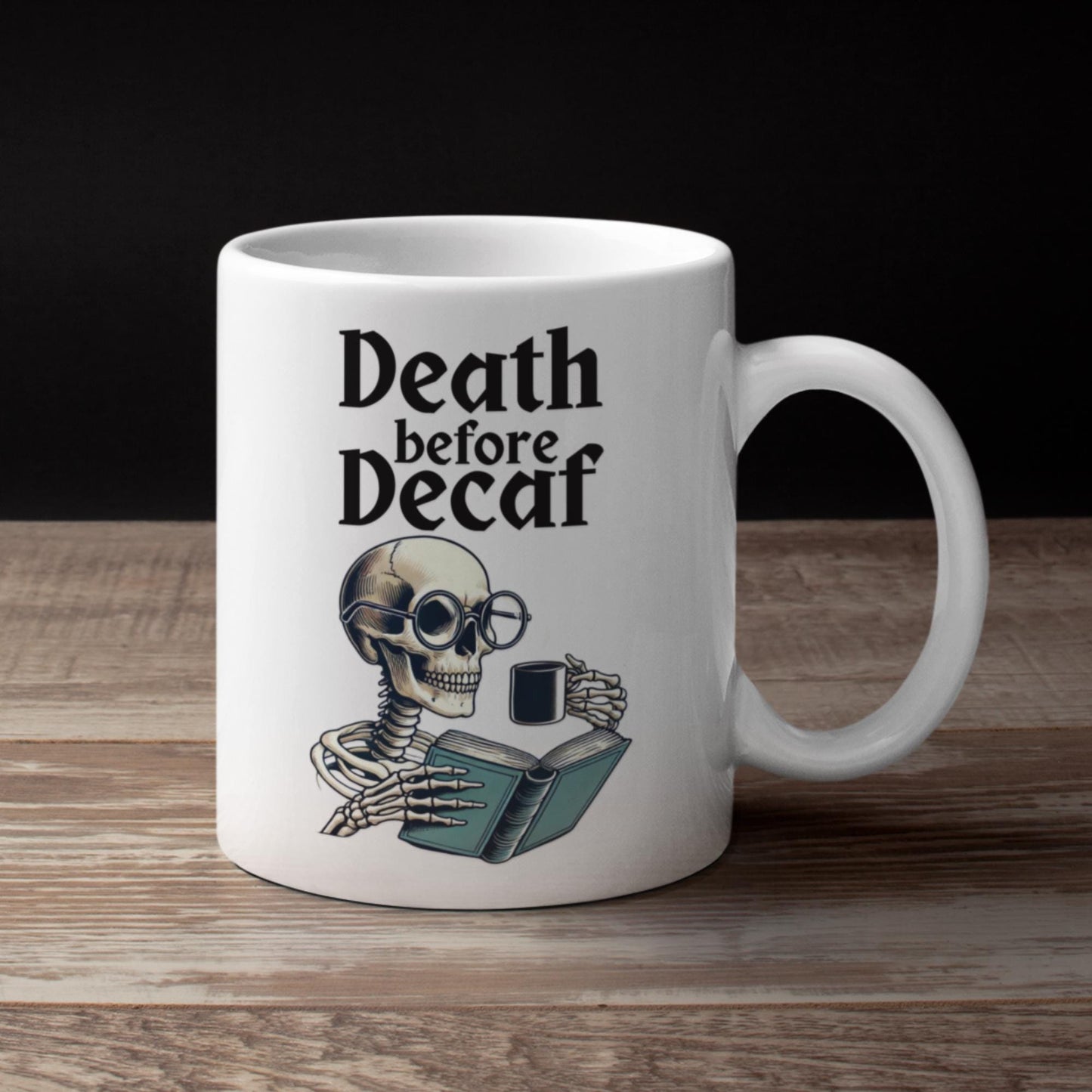 Death Before Decaf mug, funny coffee mug, ceramic coffee cup, gothic coffee lovers, caffeine gift, Christmas coffee lover gift