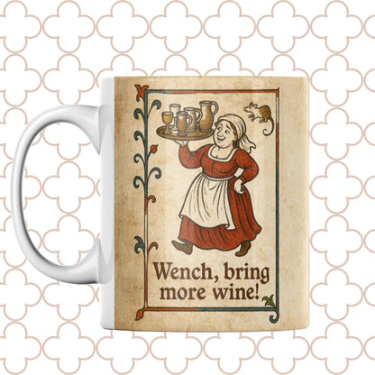 Vintage-style artwork of a serving wench and playful medieval lettering on a ceramic coffee mug.