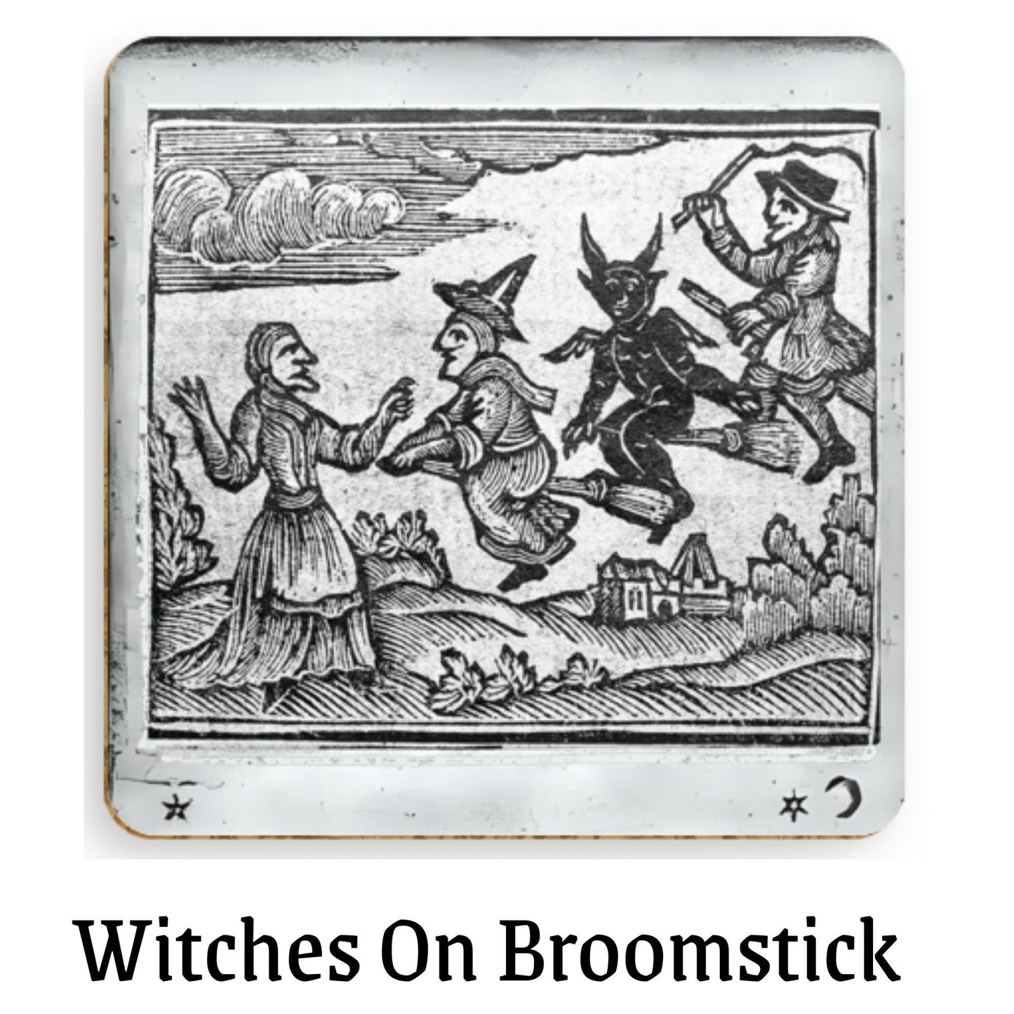 Coaster 2 (Witch flying with demons):
&quot;1720s woodcut illustration of witches flying with demons over a countryside scene, historical witchcraft art for gothic decor.&quot;