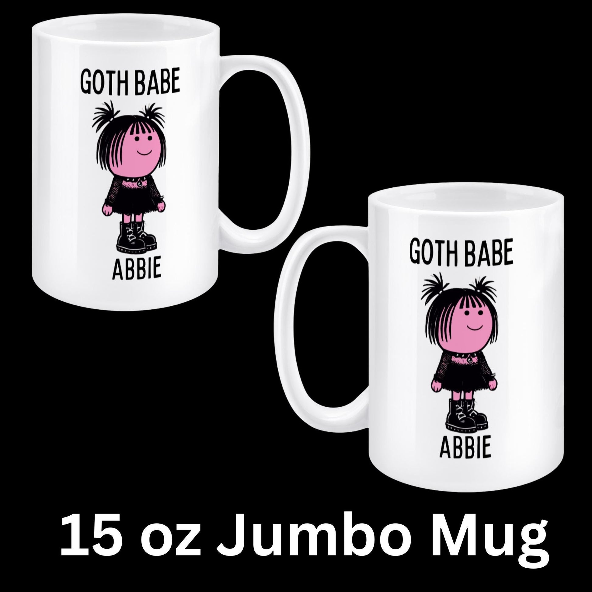 Goth Babe 15oz mug with custom name, fun goth gift.