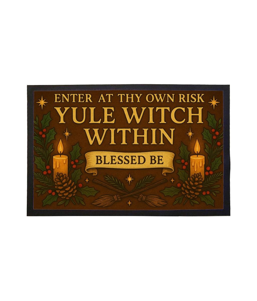 Yule Witch Indoor Doormat – Enter at Thy Own Risk, Witchy Pagan Yule Décor, Winter Solstice Gift