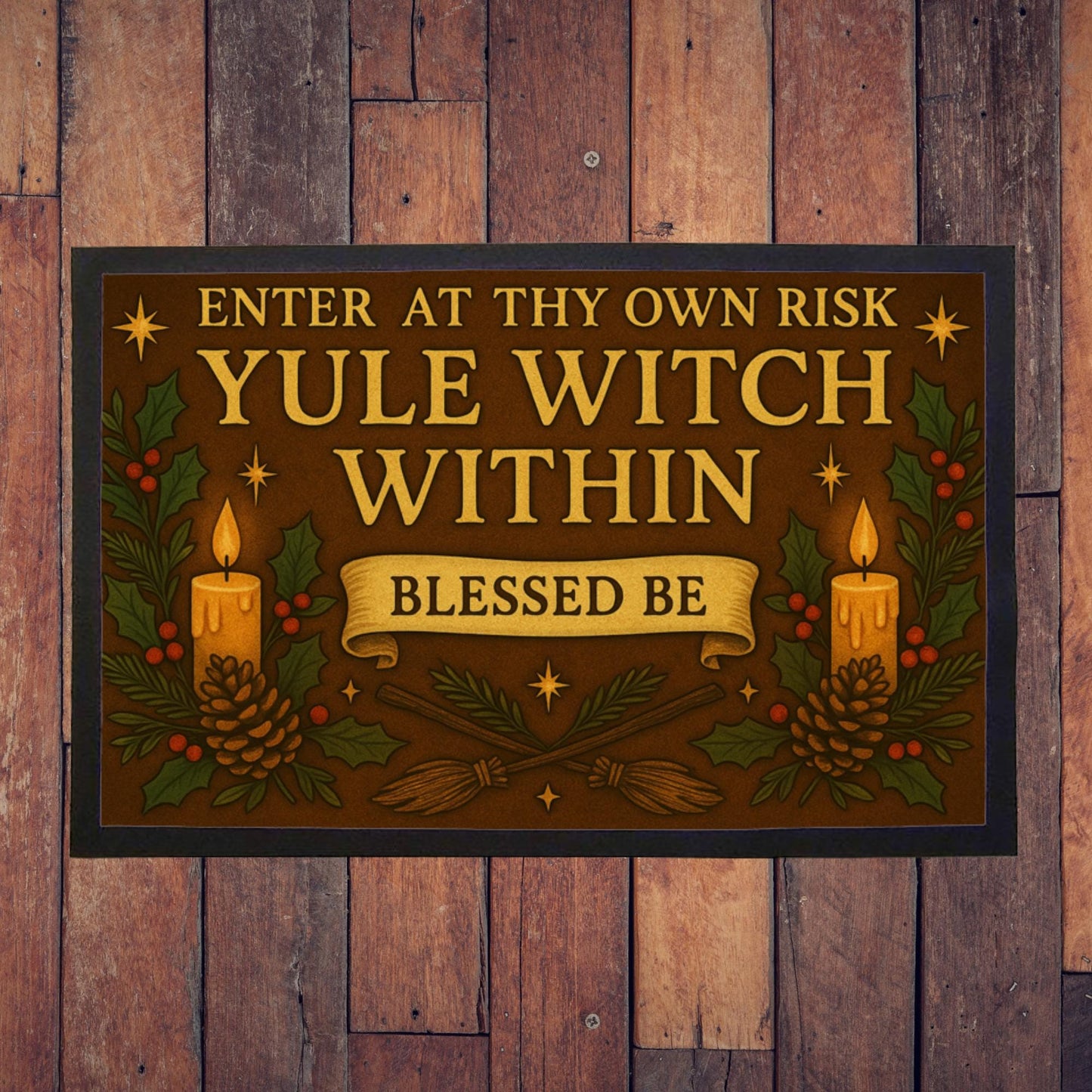 Yule Witch Indoor Doormat – Enter at Thy Own Risk, Witchy Pagan Yule Décor, Winter Solstice Gift