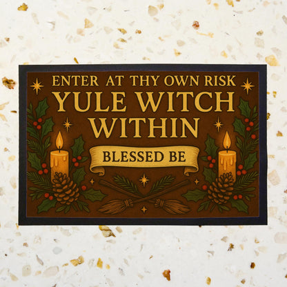 Yule Witch Indoor Doormat – Enter at Thy Own Risk, Witchy Pagan Yule Décor, Winter Solstice Gift