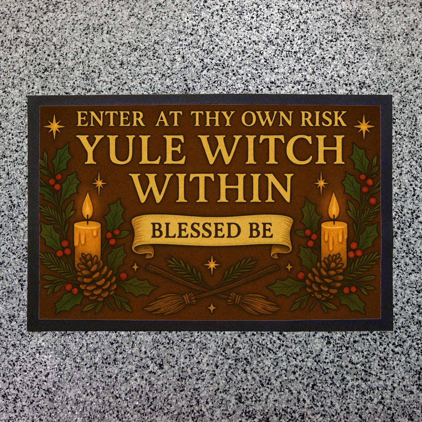 Yule Witch Indoor Doormat – Enter at Thy Own Risk, Witchy Pagan Yule Décor, Winter Solstice Gift