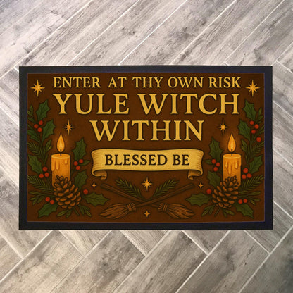 Yule Witch Indoor Doormat – Enter at Thy Own Risk, Witchy Pagan Yule Décor, Winter Solstice Gift