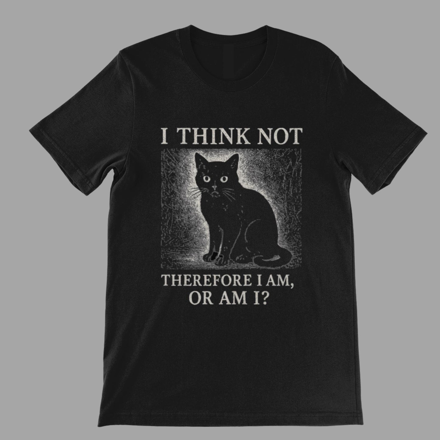 Funny Black Cat T-Shirt – I Think Not Philosophical Meme Tee, Absurdist Vintage Style - Wyrd Dezigns