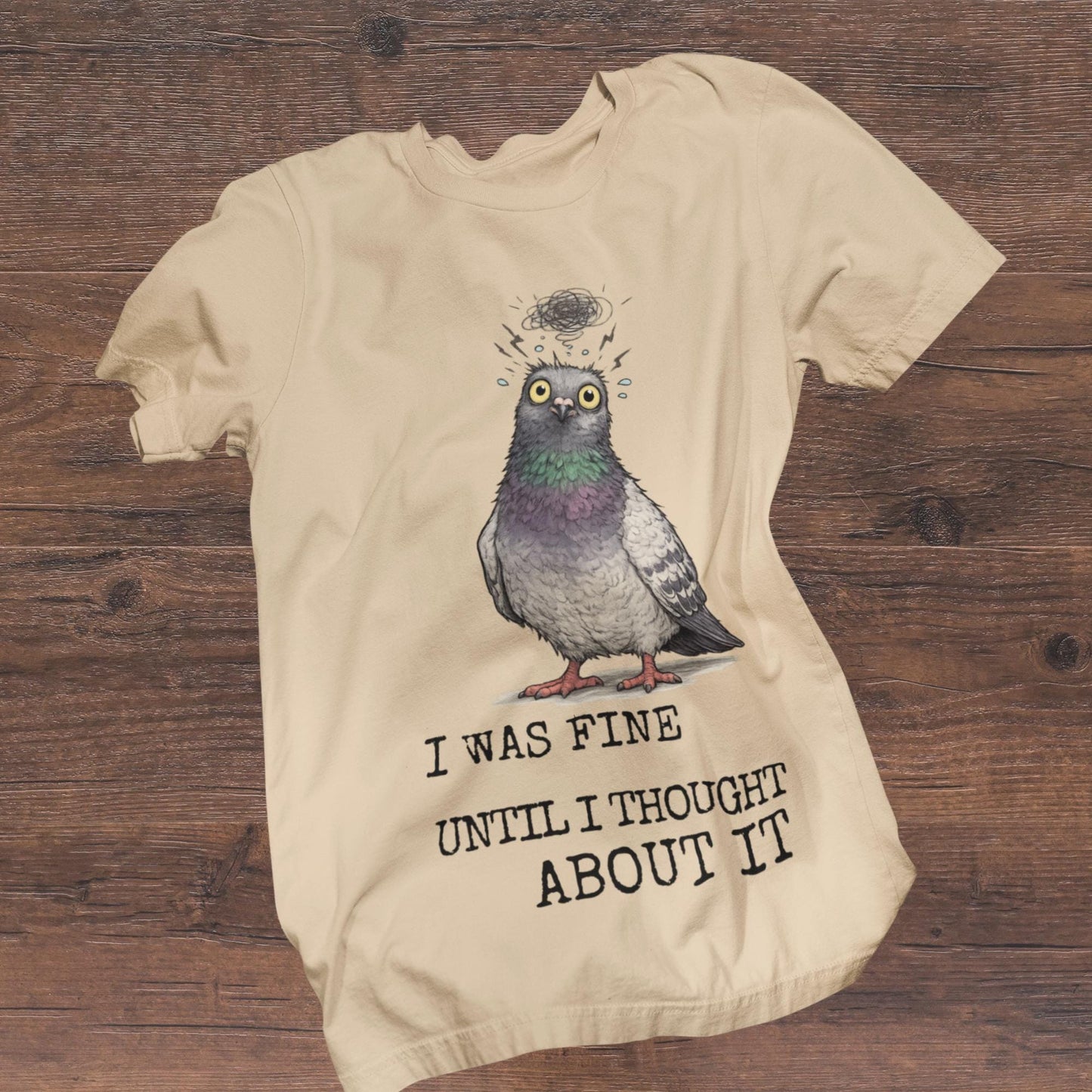 Overthinking Pigeon T-Shirt Funny Anxiety Quote Shirt Introvert Humour Graphic Tee - Wyrd Dezigns