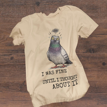 Overthinking Pigeon T-Shirt Funny Anxiety Quote Shirt Introvert Humour Graphic Tee - Wyrd Dezigns