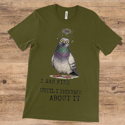 Overthinking Pigeon T-Shirt Funny Anxiety Quote Shirt Introvert Humour Graphic Tee - Wyrd Dezigns