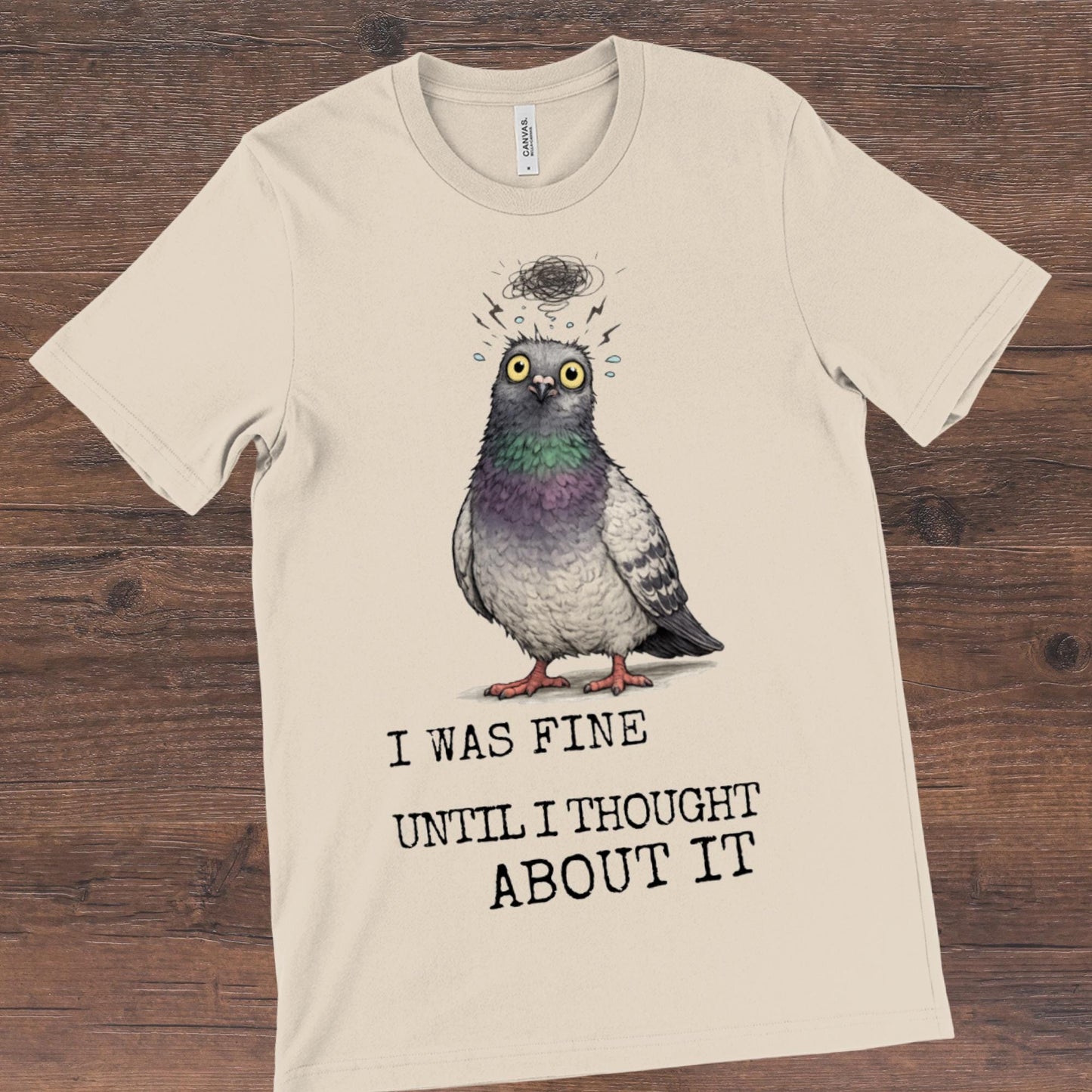 Overthinking Pigeon T-Shirt Funny Anxiety Quote Shirt Introvert Humour Graphic Tee - Wyrd Dezigns