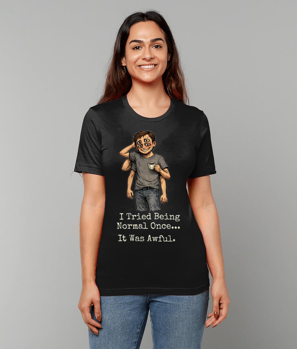 I Tried Being Normal Once T Shirt, Funny Introvert Tee, Dark Humour Overthinking Shirt - Wyrd Dezigns