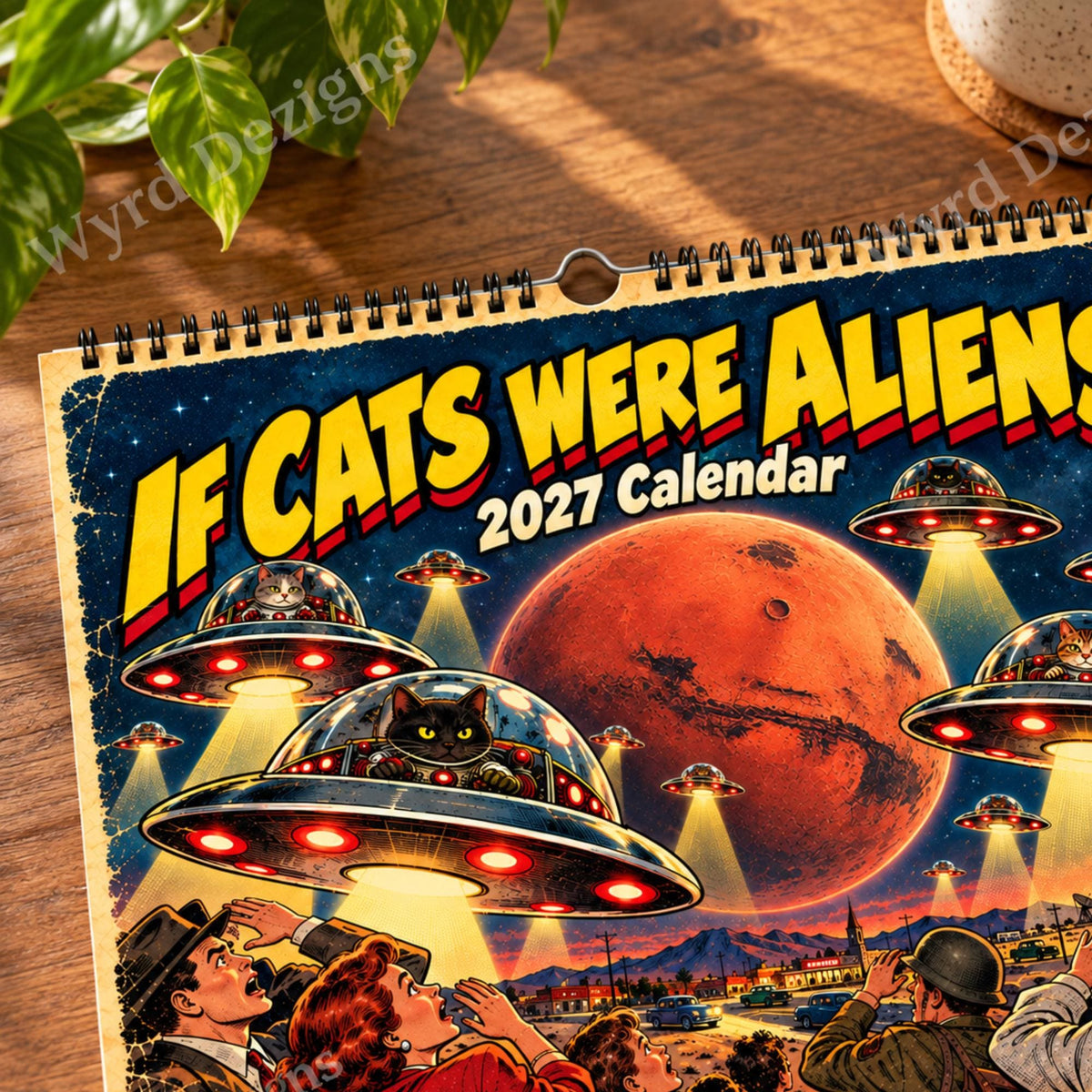 If Cats Were Aliens 2027 Calendar, A4 Retro Sci Fi Cat Wall Calendar, Funny UFO Gift - Wyrd Dezigns
