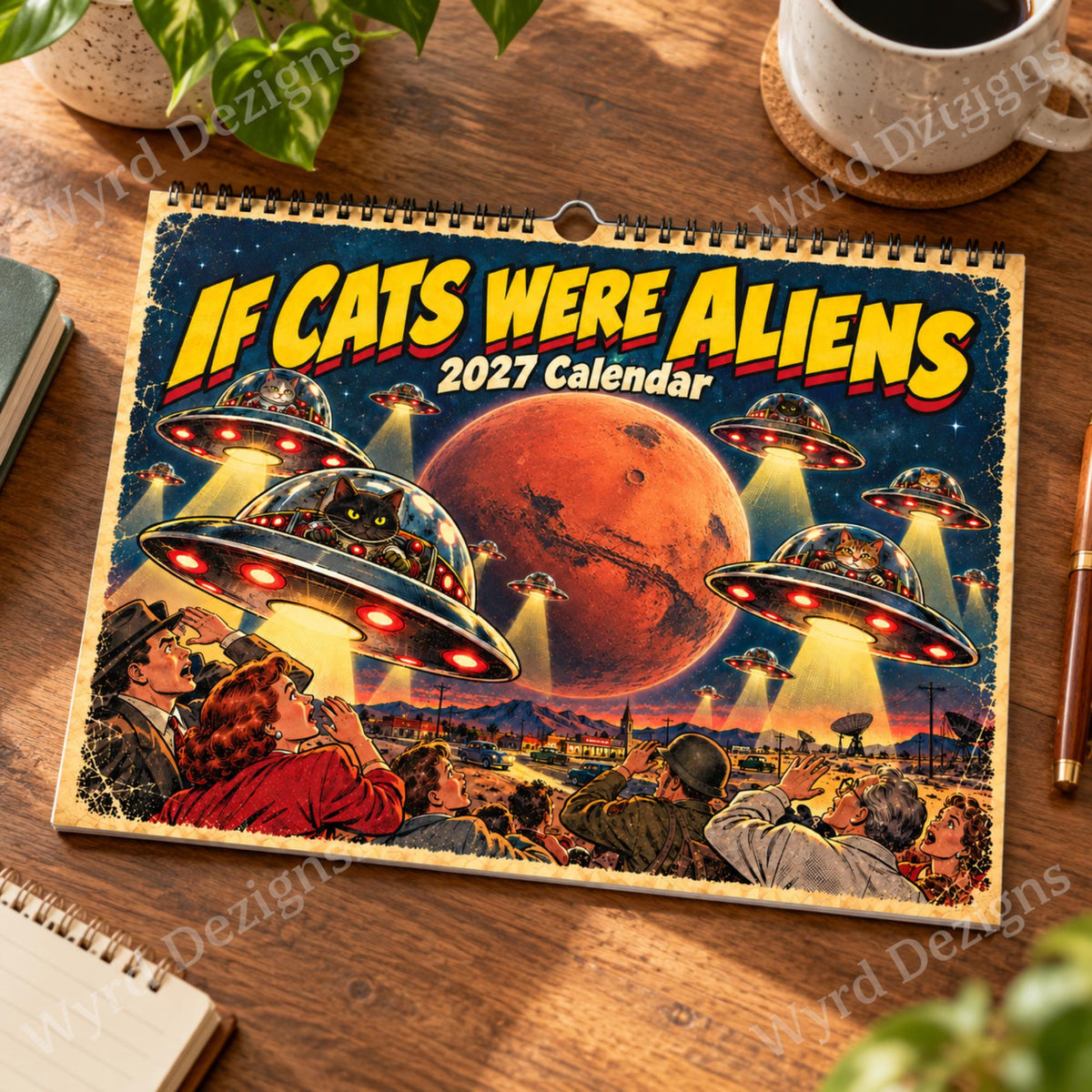 If Cats Were Aliens 2027 Calendar, A4 Retro Sci Fi Cat Wall Calendar, Funny UFO Gift - Wyrd Dezigns