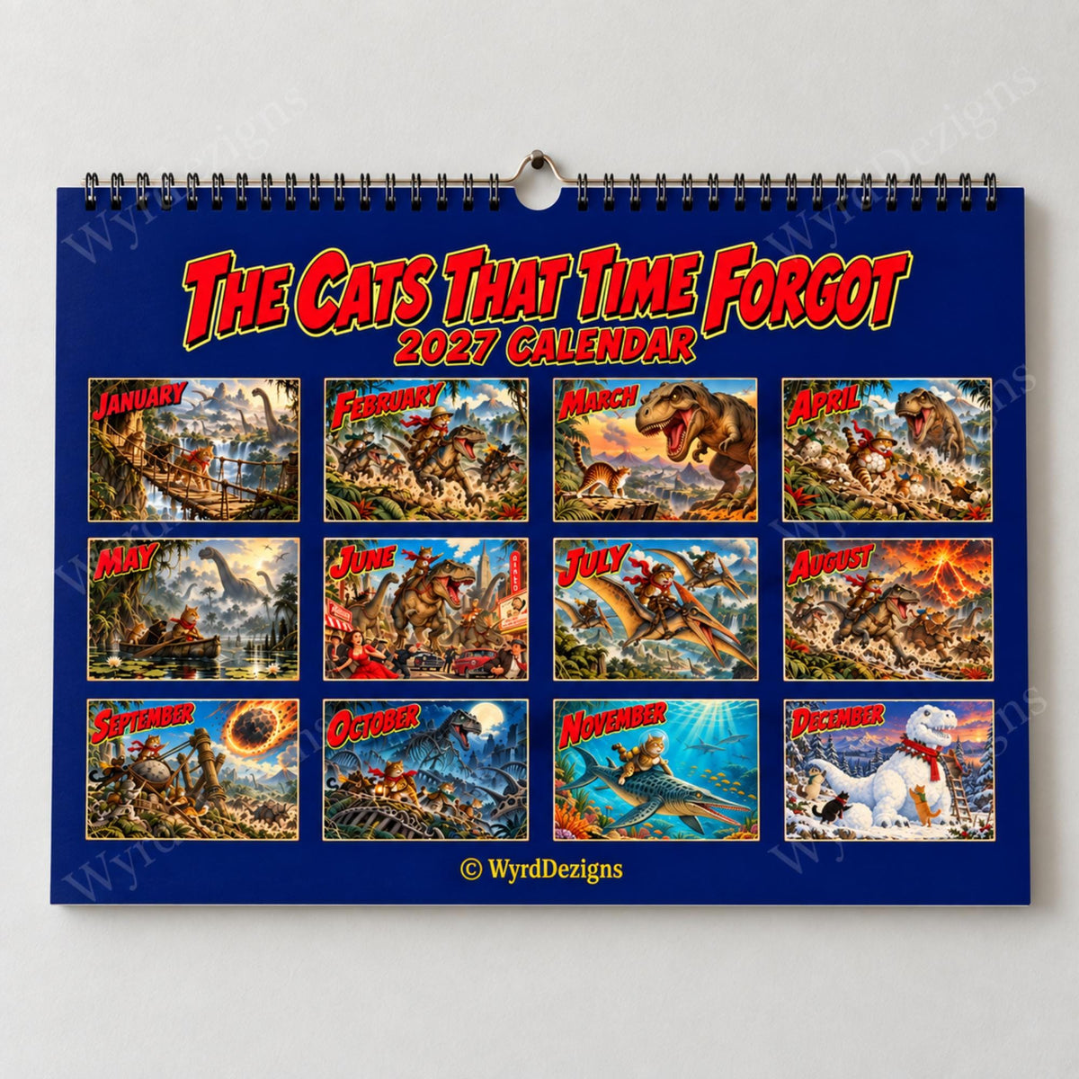 The Cats That Time Forgot 2027 Calendar, Dinosaur Wall Calendar, Funny Cat Gifts - Wyrd Dezigns