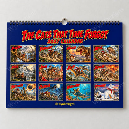 The Cats That Time Forgot 2027 Calendar, Dinosaur Wall Calendar, Funny Cat Gifts - Wyrd Dezigns